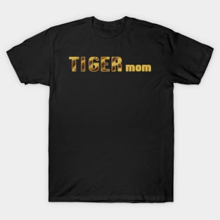 Tiger mom T-Shirt